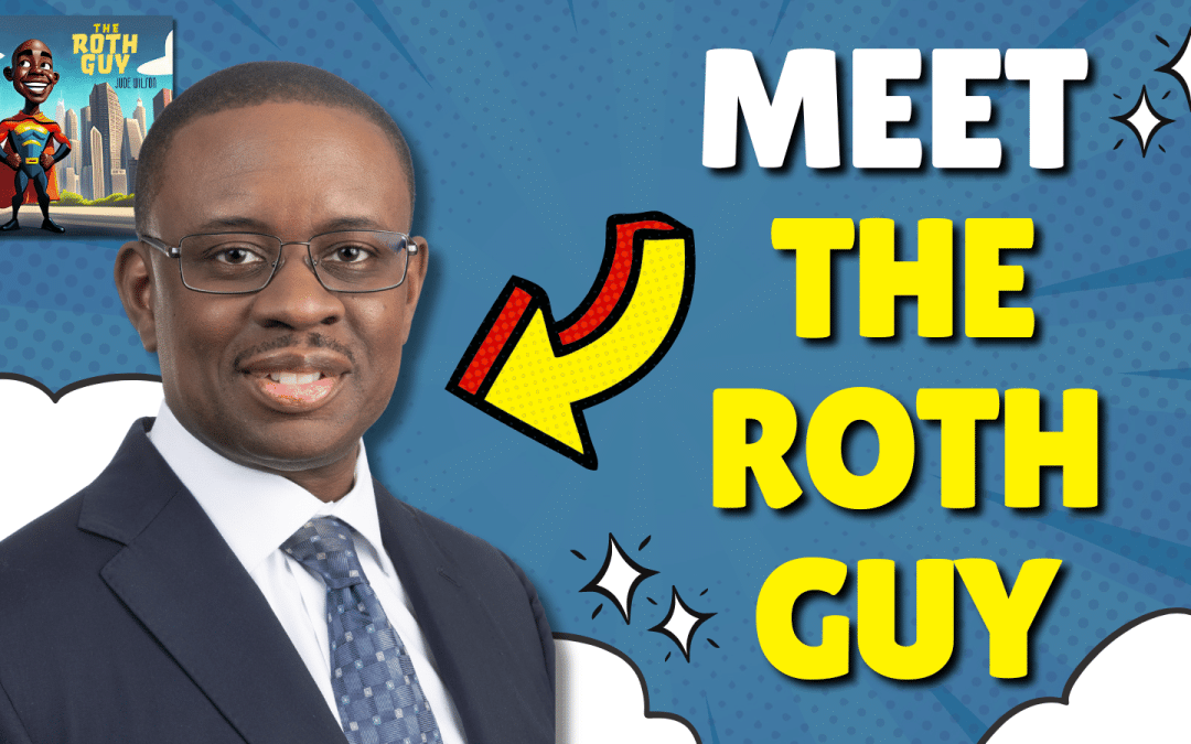 Meet The Roth Guy: Your Guide to Tax-Efficient Financial Planning