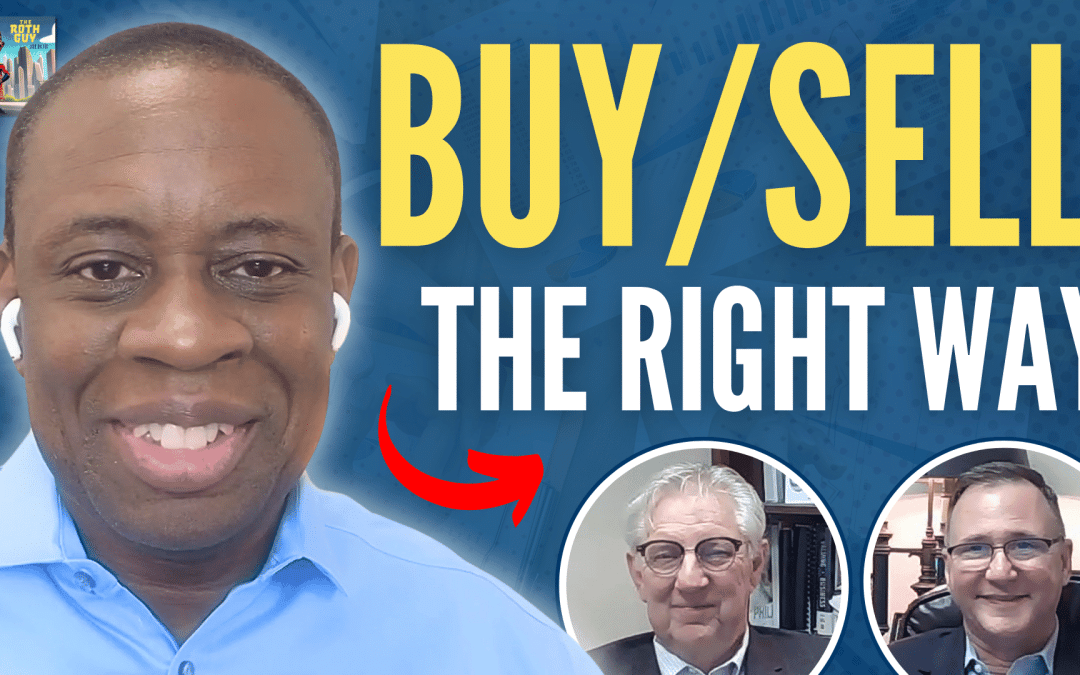 The X&rsquo;s and O&rsquo;s of Buying or Selling a Business in Retirement with George Rosen and George St Pierre III